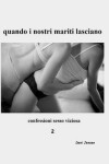 Book cover for Quando I Nostri Mariti Lasciano