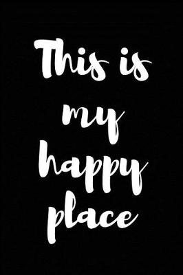 Book cover for This is My Happy Place