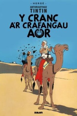 Cover of Cyfres Anturiaethau Tintin: Y Cranc a'r Crafangau Aur