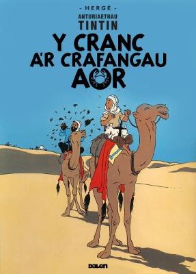 Book cover for Cyfres Anturiaethau Tintin: Y Cranc a'r Crafangau Aur