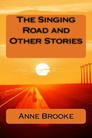 Cover of The Singing Road and Other Stories