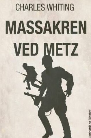Cover of Massakren ved Metz