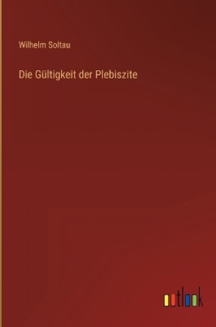 Cover of Die Gültigkeit der Plebiszite