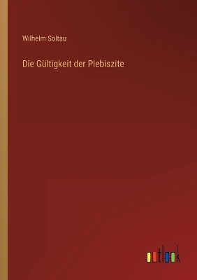 Book cover for Die Gültigkeit der Plebiszite