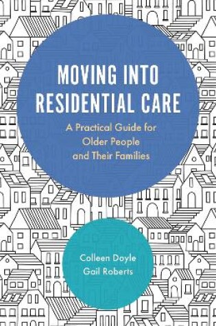 Cover of Moving into Residential Care