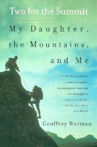 Cover of Two for the Summit: My Daughte