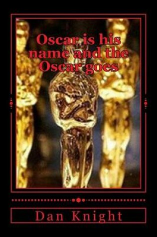 Cover of Oscar is his name and the Oscar goes