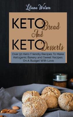 Book cover for Keto Bread And Keto Desserts