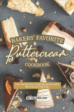 Cover of Bakers' Favorite Buttercream Cookbook