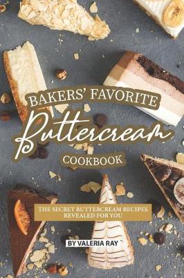 Book cover for Bakers' Favorite Buttercream Cookbook