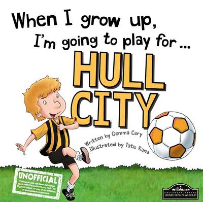 Book cover for When I Grow Up I'm Going to Play for Hull