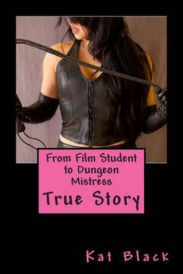 Book cover for From Film Student to Dungeon Mistress