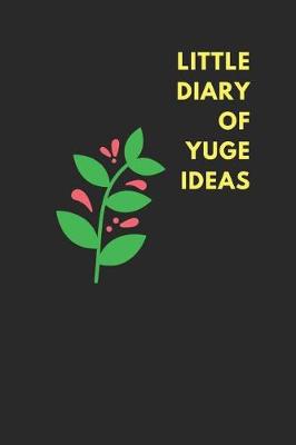 Book cover for Little Diary of Yuge Ideas