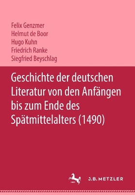 Book cover for Geschichte der deutschen Literatur von den Anfängen bis zum Ende des Spätmittelalters (1490)