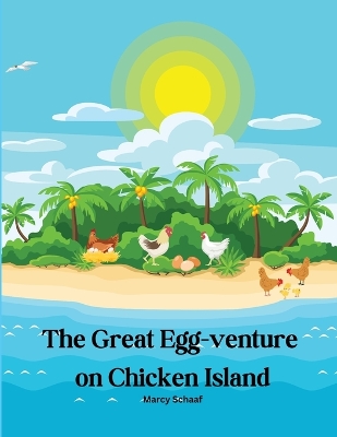 Book cover for The Great Egg-venture on Chicken Island