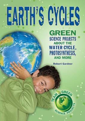 Book cover for Earth's Cycles: Great Science Projects about the Water Cycle, Photosynthesis, and More