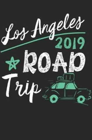 Cover of Los Angeles Road Trip 2019