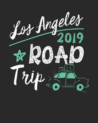 Book cover for Los Angeles Road Trip 2019