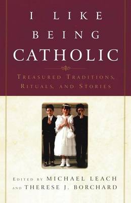 Book cover for I Like Being Catholic