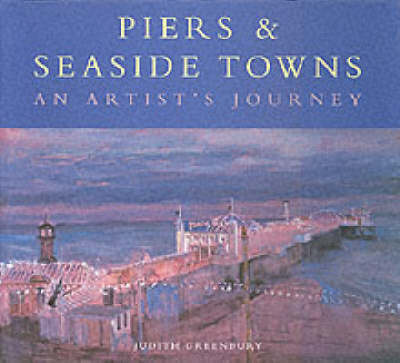 Cover of Piers and Seaside Towns