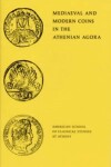 Book cover for Mediaeval and Modern Coins in the Athenian Agora