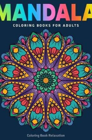 Cover of Mandala Coloring Books For Adults