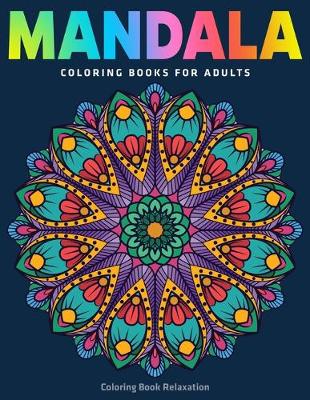 Cover of Mandala Coloring Books For Adults