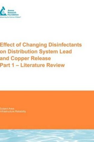 Cover of Effect of Changing Disinfectants on Distribution System Lead and Copper Release