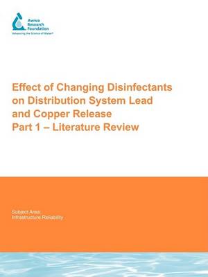 Cover of Effect of Changing Disinfectants on Distribution System Lead and Copper Release