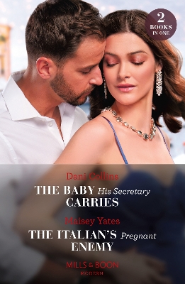 Book cover for The Baby His Secretary Carries / The Italian's Pregnant Enemy