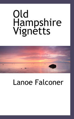 Book cover for Old Hampshire Vignetts