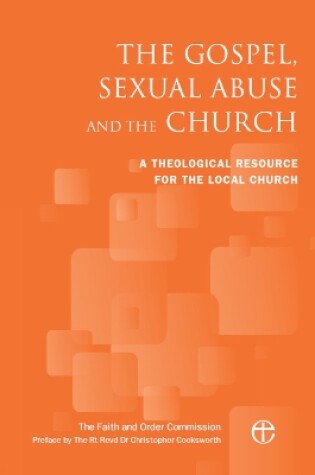 Cover of The Gospel, Sexual Abuse and the Church