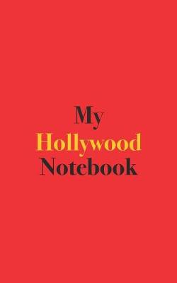 Book cover for My Hollywood Notebook