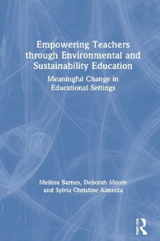 Cover of Empowering Teachers through Environmental and Sustainability Education