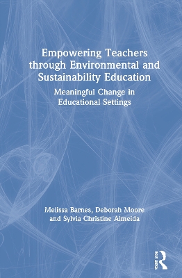 Book cover for Empowering Teachers through Environmental and Sustainability Education