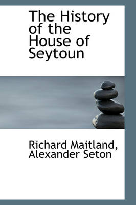 Book cover for The History of the House of Seytoun