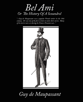 Book cover for Bel Ami or the History of a Scoundrel