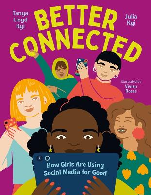 Book cover for Better Connected: How Girls Are Using Social Media for Good