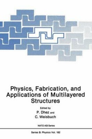 Cover of Physics, Fabrication, and Applications of Multilayered Structures