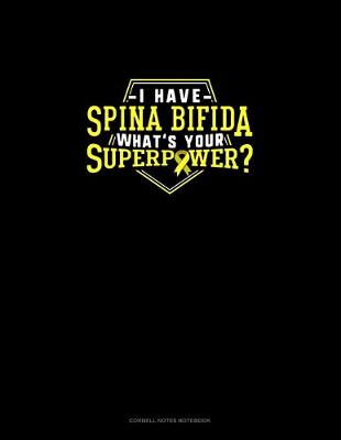 Book cover for I Have Spina Bifida What's Your Super Power?