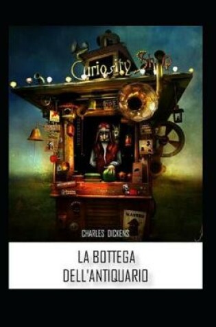 Cover of La bottega dell'antiquario Annotata