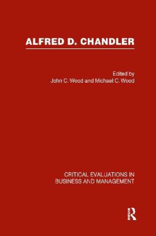 Cover of Alfred D Chandler Crit Eval Vol 2