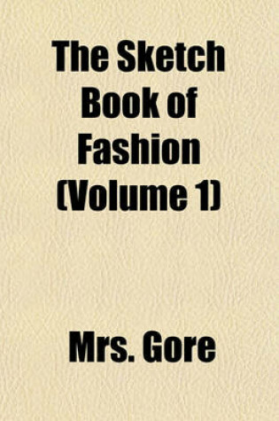 Cover of The Sketch Book of Fashion (Volume 1)