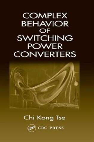 Cover of Complex Behavior of Switching Power Converters