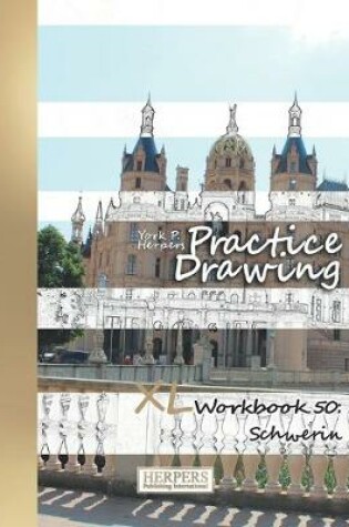 Cover of Practice Drawing - XL Workbook 50