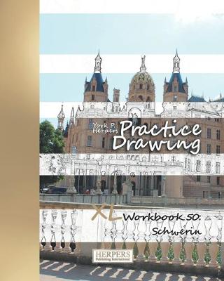 Cover of Practice Drawing - XL Workbook 50