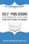 Book cover for Self-Publishing Experience and Tips for new indie authors