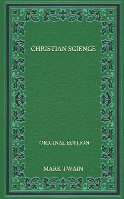 Book cover for Christian Science - Original Edition