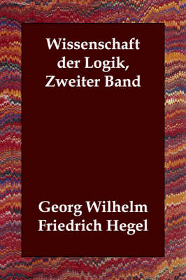 Book cover for Wissenschaft der Logik, Zweiter Band