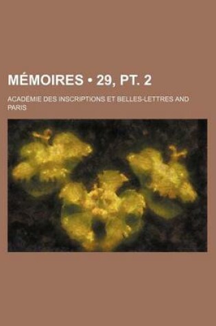 Cover of Memoires (29, PT. 2 )